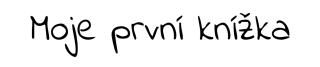 Panel na nášivku nápis bez rámečku "Moje první knížka"